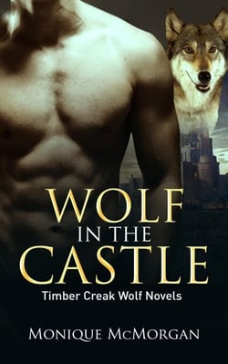 Wolf in the Castle - A Timber Creek Wolf Novel