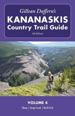 Gillean Daffern's Kananaskis Country Trail Guide - 4th Edition - Volume 4: Sheep—Gorge Creek—North Fork