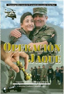 Operación Jaque-Cinematográfico rescate de 15 secuestrados en poder de las Farc - Conflicto armado en Colombia, #17