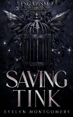 Saving Tink - Escapism