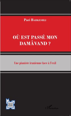 Où est passé mon Damâvand ? - Une pianiste iranienne face à l'exil