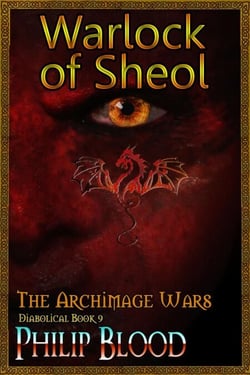 The Archimage Wars: Warlock of Sheol - The Archimage Wars, #9