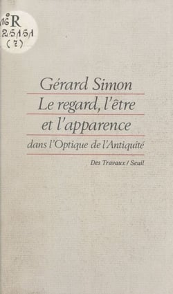 Le regard, l'être et l'apparence dans l'optique de l'Antiquité