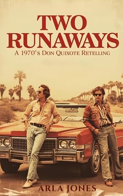 Two Runaways: A 1970's Don Quixote Retelling