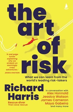 The Art of Risk - What we can learn from the world's leading risk-takers