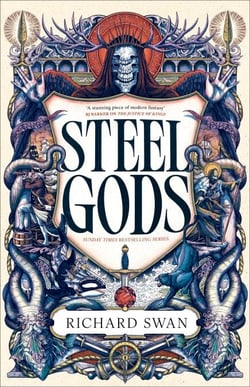 Steel Gods - the Sunday Times bestselling epic fantasy series of gunpowder, arcane powers and dark prophecy (Book Two of The Great Silence)