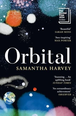 Orbital - Winner of the Booker Prize