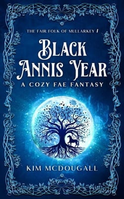 Black Annis Year - The Fair Folk of Mullarkey, #1