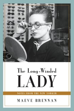 The Long-Winded Lady - Notes from <i>The New Yorker</i>