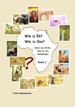 Wie is Ek? Wie is Ons? Diere van Afrika Stel vir Jou Raaiseltjies - Reeks 2 - Wie is Ek? Wie is Ons? Diere van Afrika Stel vir Jou Raaiseltjies, #2