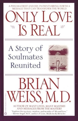 Only Love is Real - A Story of Soulmates Reunited