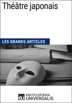 Théâtre japonais - Les Grands Articles d'Universalis