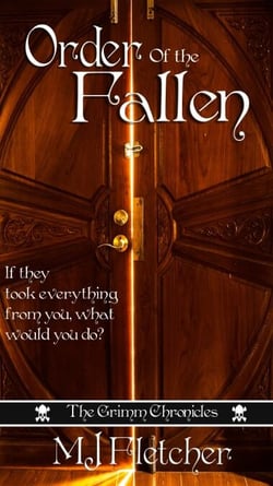 Order of the Fallen - The Grimm Chronicles, #3