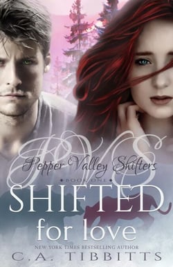 Shifted For Love - Pepper Valley Shifters, #1
