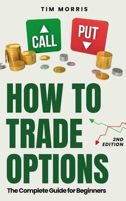 How to Trade Options: The Complete Guide for Beginners - Options Trading for Beginners