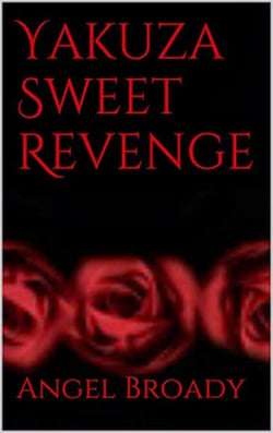 Yakuza Sweet Revenge - Yakuza Sweet Revenge, #1