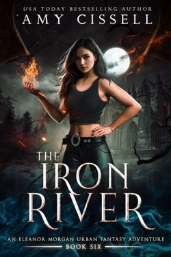 The Iron River - An Eleanor Morgan Novel, #6