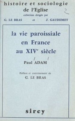 La vie paroissiale, en France, au XIVe siècle