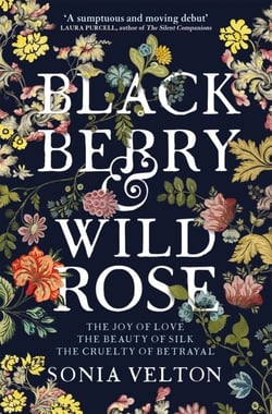 Blackberry and Wild Rose - A gripping historical mystery