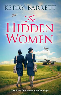 The Hidden Women - An inspirational historical novel about sisterhood