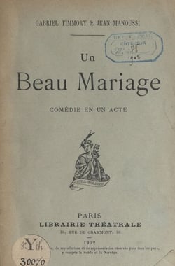 Un beau mariage - Comédie en un acte