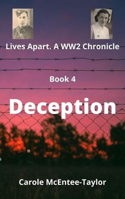 Deception - Lives Apart. A WW2 Chronicle, #4