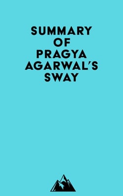 Summary of Pragya Agarwal's Sway