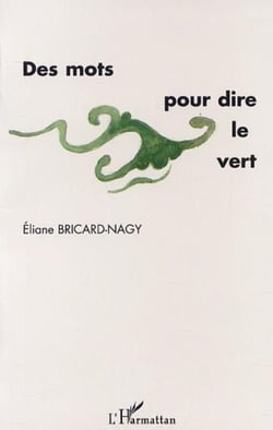 DES MOTS POUR DIRE LE VERT