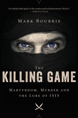 The Killing Game - Martyrdom, Murder, and the Lure of ISIS