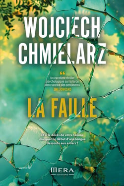 La faille - Et si le décès de votre femme ne marquait que le début d’une longue descente aux enfers ?