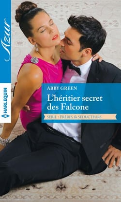 L'héritier secret des Falcone - T1 - Frères et séducteurs