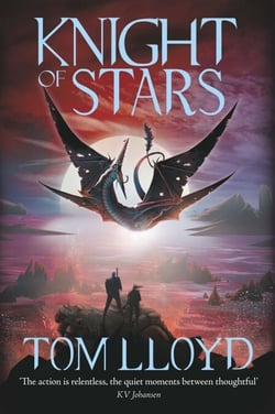 Knight of Stars - Political and magical unrest bring chaos in this epic fantasy for fans of Joe Abercrombie and Scott Lynch (God Fragments 3)