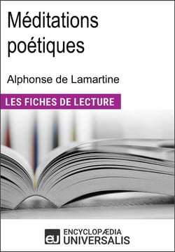 Méditations poétiques d'Alphonse de Lamartine - Les Fiches de lecture d'Universalis