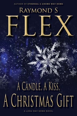 A Candle, A Kiss, A Christmas Gift: A Long Way Home Novel - Long Way Home