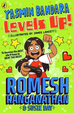 Yasmin Bandara Levels Up! - The brand-new children’s book from comedian Romesh Ranganathan!