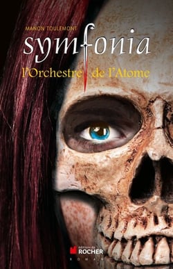 Symfonia, tome 2 - L'Orchestre de l'Atome
