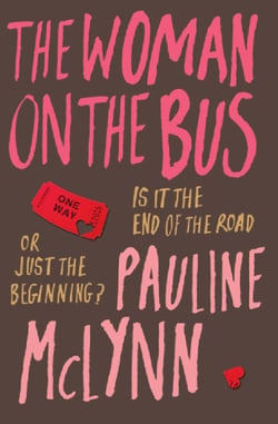The Woman on the Bus - A life-affirming novel of self-discovery