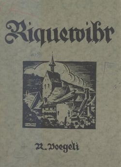 Riquewihr - Son histoire, ses institutions, ses monuments