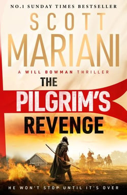 The Pilgrim's Revenge - An epic historical adventure thriller from the Sunday Times number one bestselling author of the Ben Hope series