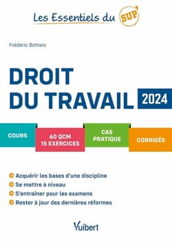 Les Essentiels du Sup : Droit du travail 2024 - Cours - QCM - Exercices - Corrigés