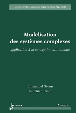 Modélisation des systèmes complexes - application à la conception automobile