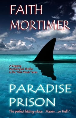 Paradise Prison - The Perfect Hiding Place...Haven...or Hell ? - Dark Minds, #4