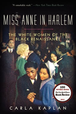 Miss Anne in Harlem - The White Women of the Black Renaissance