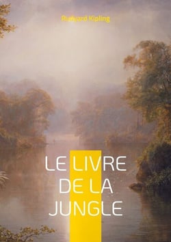 Le Livre de la jungle - Une odyssée initiatique au coeur de la jungle indienne