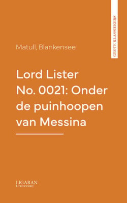 Lord Lister No. 0021: Onder de puinhoopen van Messina