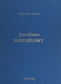 Jean-Simon Berthélemy, 1743-1811 - Peintre d'histoire