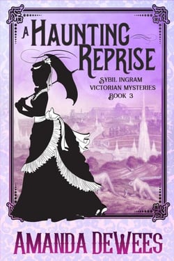A Haunting Reprise - Sybil Ingram Victorian Mysteries, #3