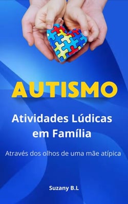 Autismo Atividades Lúdicas em Família