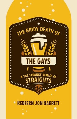 The Giddy Death of the Gays &amp; the Strange Demise of Straights