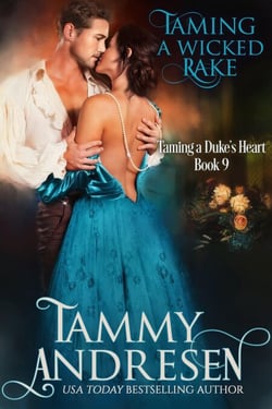 Taming a Wicked Rake - Taming the Duke's Heart, #9